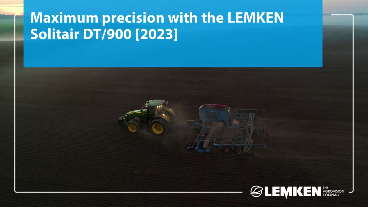 Maximum precision with the LEMKEN Solitair DT