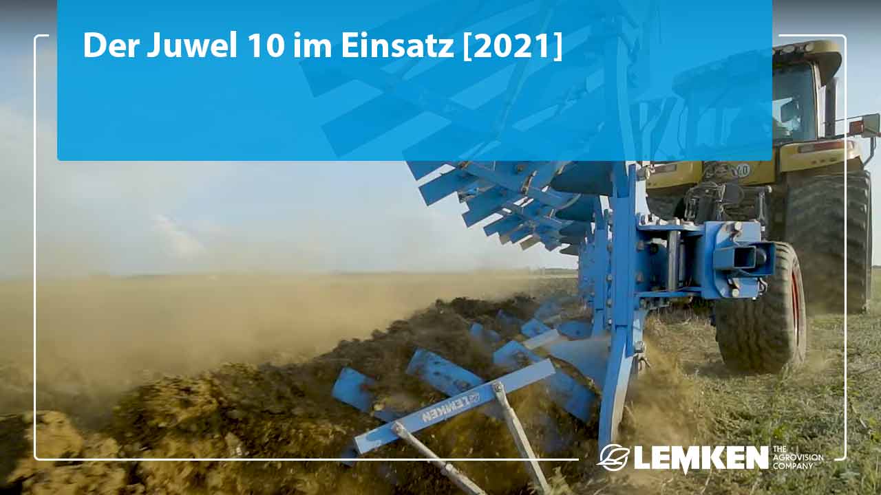 LEMKEN Juwel 10 im Einsatz