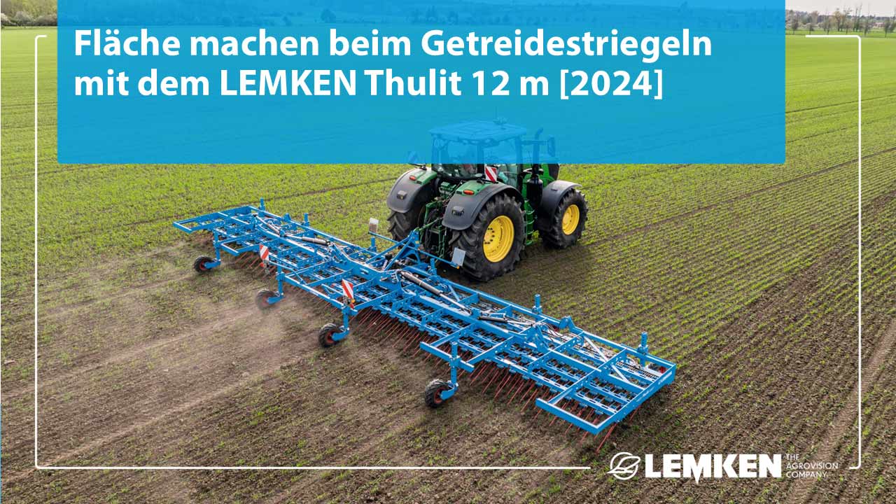 Lemken Thulit Getreide striegeln