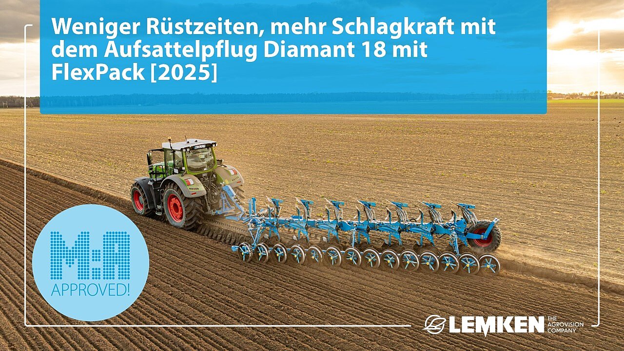 Weniger Rüstzeiten, mehr Schlagkraft mit dem Aufsattelpflug Diamant 18 mit FlexPack [2025]