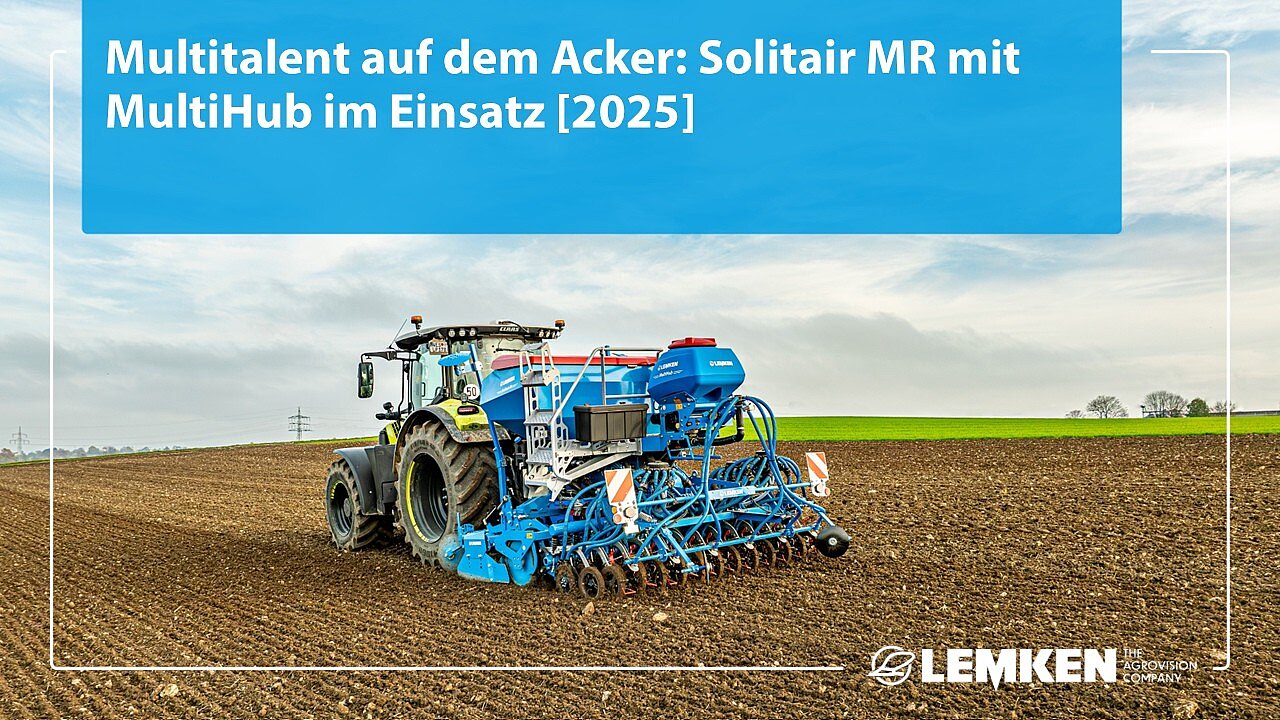 Multitalent auf dem Acker: Solitair MR mit MultiHub im Einsatz [2025]