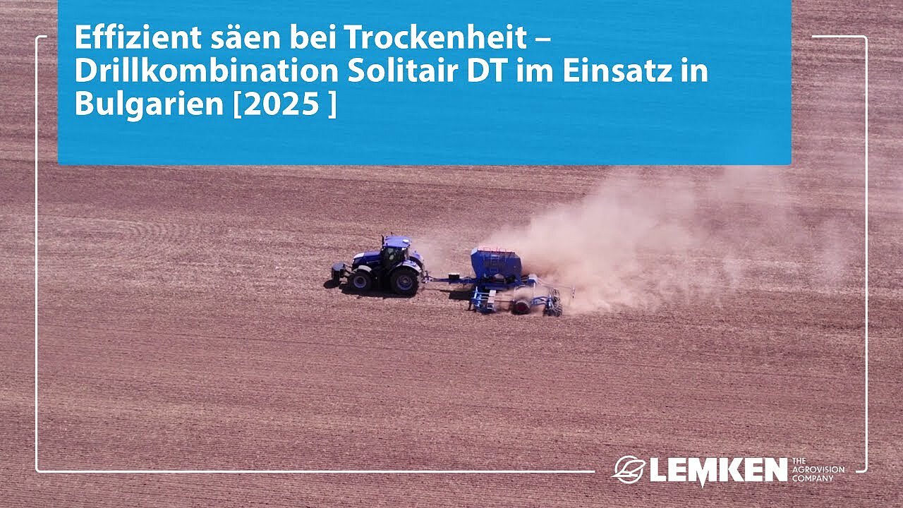 Effizient säen bei Trockenheit – Drillkombination Solitair DT im Einsatz in Bulgarien [2025]