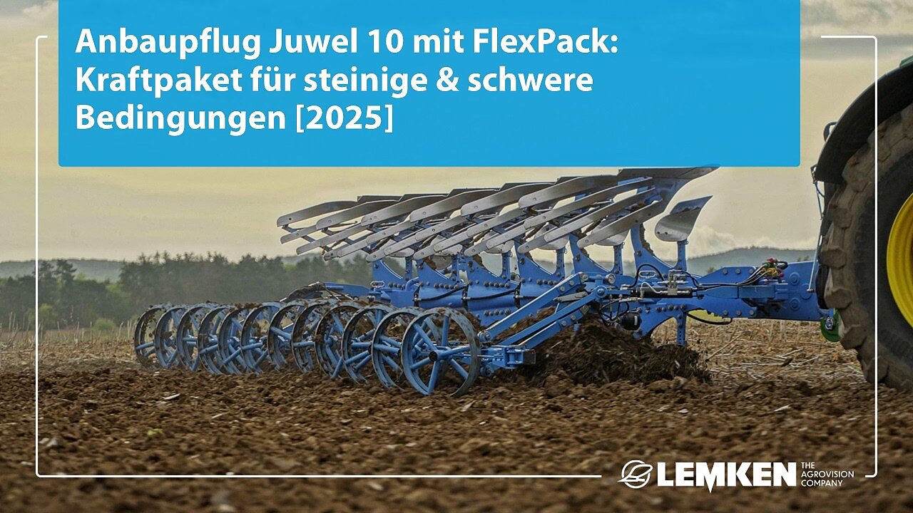 Anbaupflug Juwel 10 mit FlexPack: Kraftpaket für steinige & schwere Bedingungen [2025]