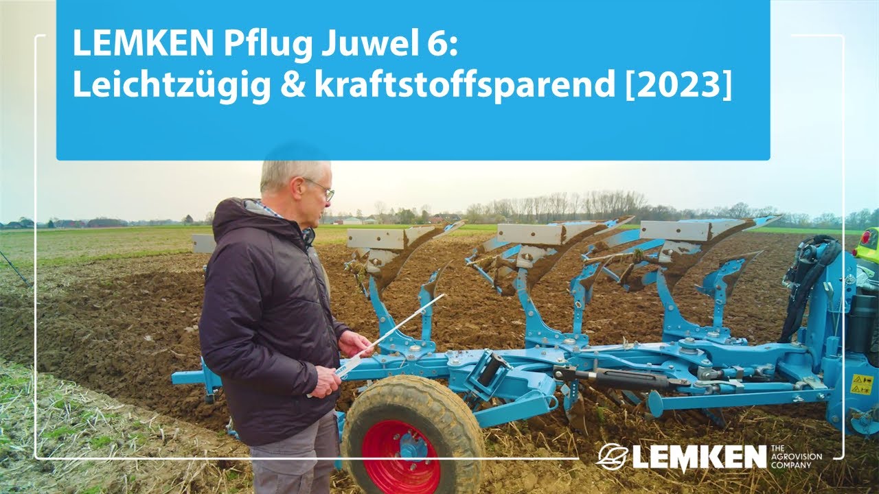 LEMKEN Pflug Juwel 6: Leichtzügig & kraftstoffsparend [2023]